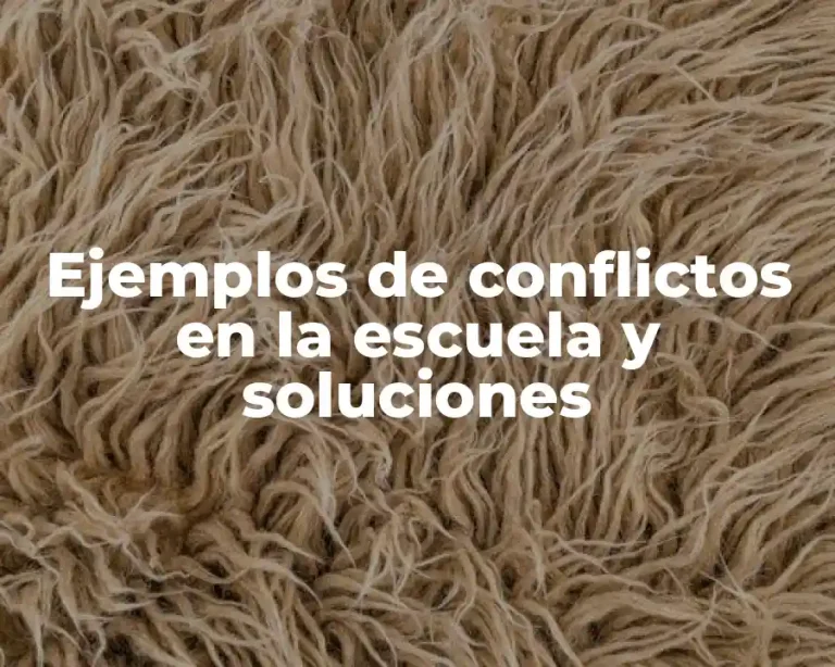 Ejemplos de conflictos en la escuela y soluciones