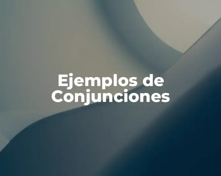 Ejemplos de Conjunciones
