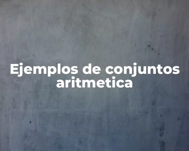 Ejemplos de conjuntos aritmetica
