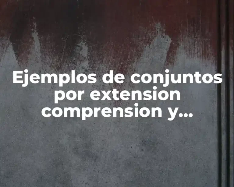 Ejemplos de conjuntos por extension comprension y diagrama de Venn