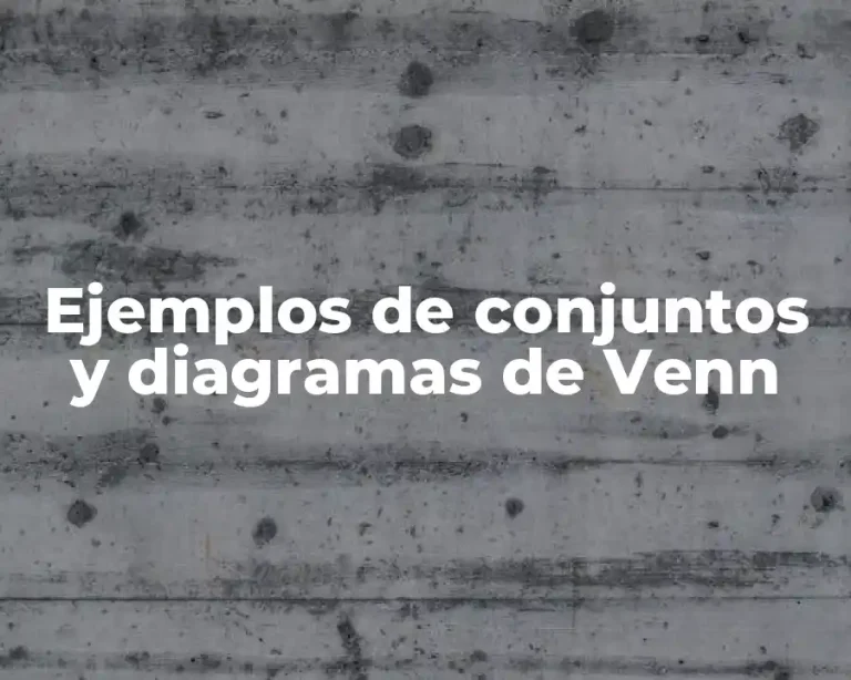 Ejemplos de conjuntos y diagramas de Venn
