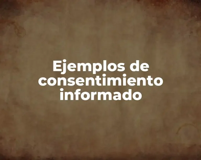 Ejemplos de consentimiento informado