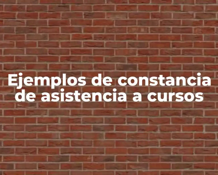 Ejemplos de constancia de asistencia a cursos