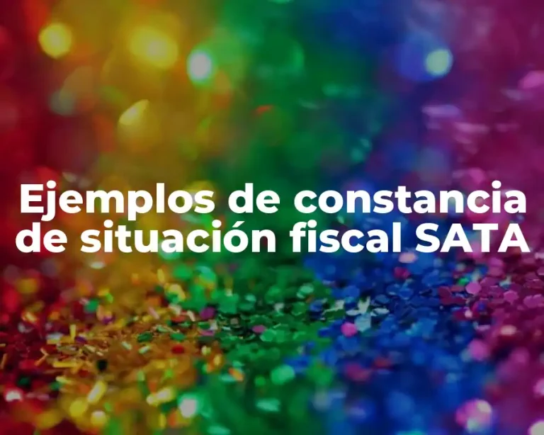 Ejemplos de constancia de situación fiscal SATA