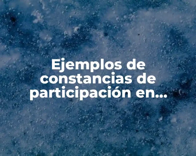 Ejemplos de constancias de participación en desfiles y Significado