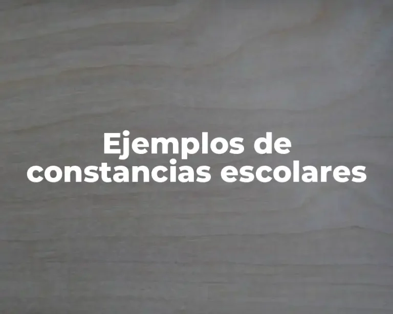 Ejemplos de constancias escolares