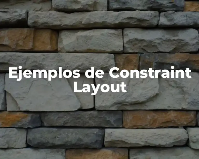 Ejemplos de Constraint Layout