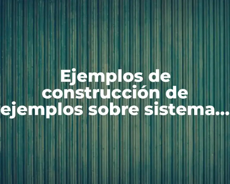 Ejemplos de construcción de ejemplos sobre sistema de normas
