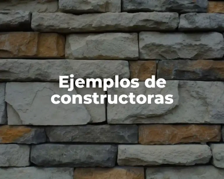 Ejemplos de constructoras