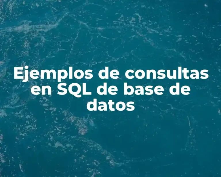 Ejemplos de consultas en SQL de base de datos