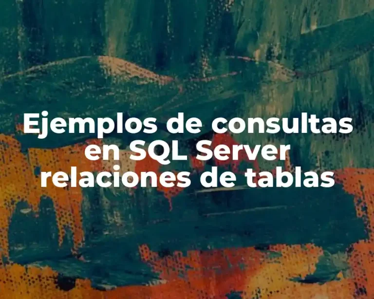 Ejemplos de consultas en SQL Server relaciones de tablas