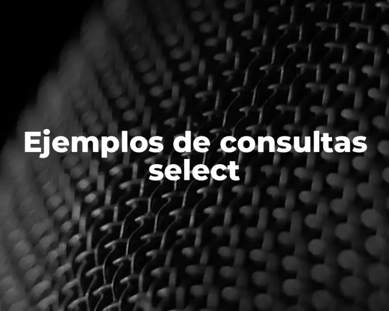 Ejemplos de consultas select
