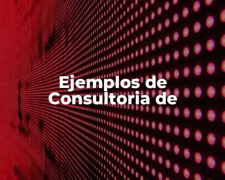 Ejemplos de Consultoria de
