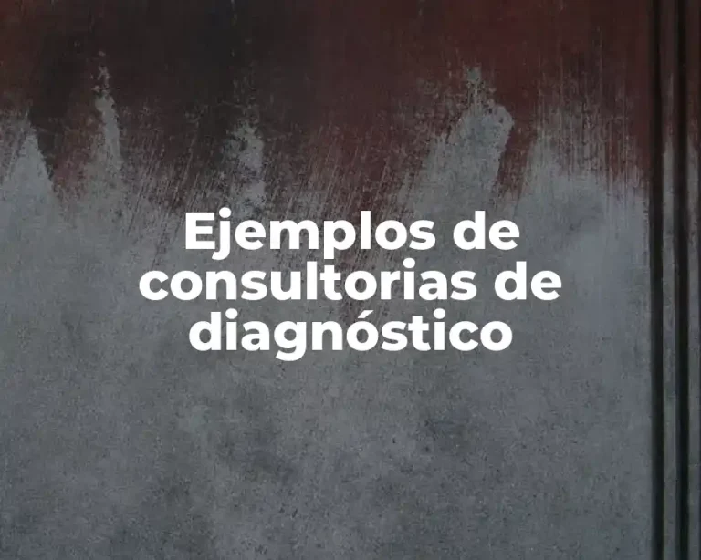 Ejemplos de consultorias de diagnóstico