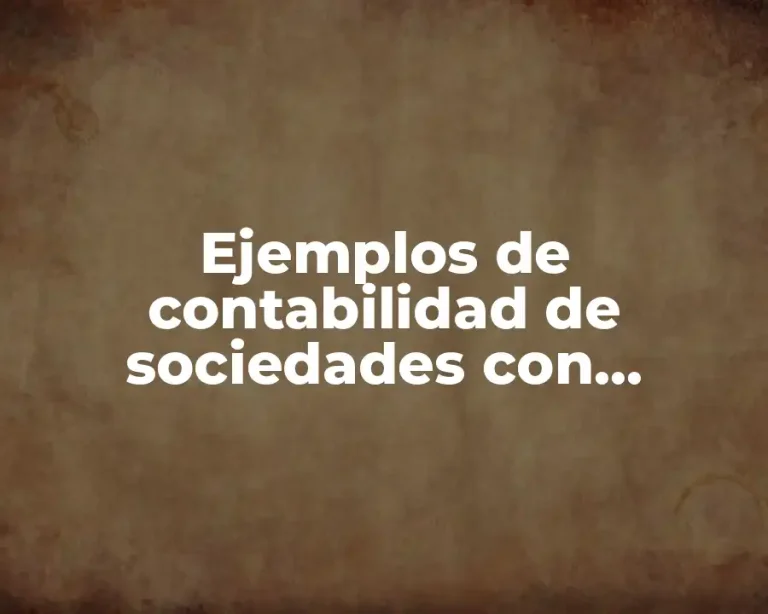 Ejemplos de contabilidad de sociedades con prevención social