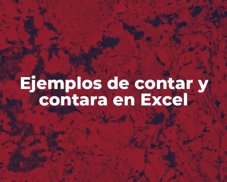 Ejemplos de contar y contara en Excel