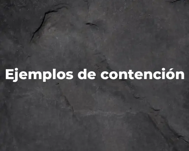 Ejemplos de contención