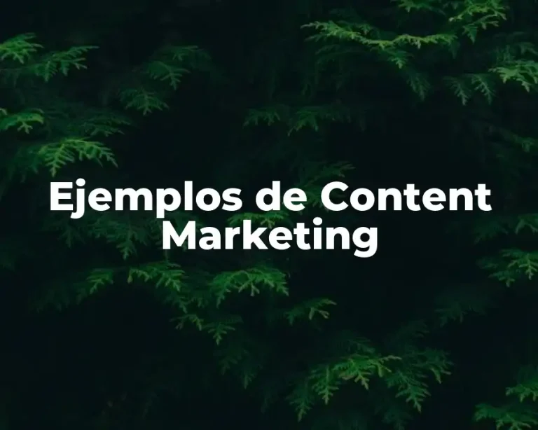 Ejemplos de Content Marketing
