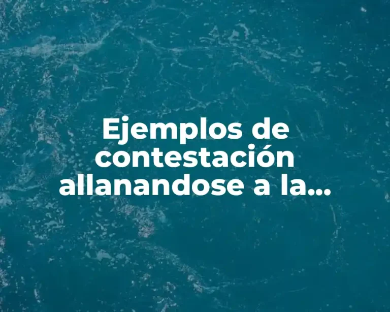 Ejemplos de contestación allanandose a la reinstalacion y Significado