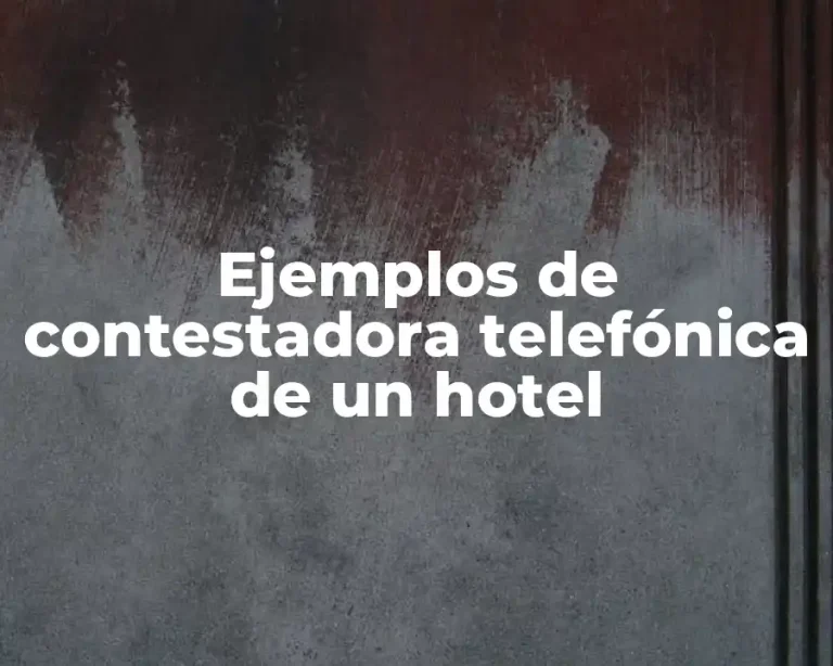 Ejemplos de contestadora telefónica de un hotel