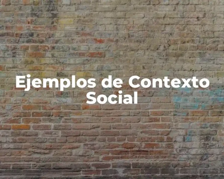 Ejemplos de Contexto Social