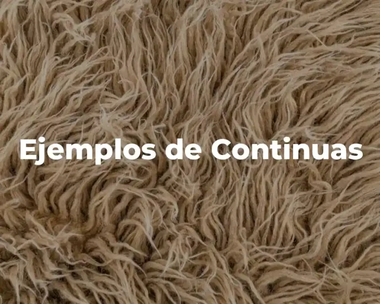 Ejemplos de Continuas