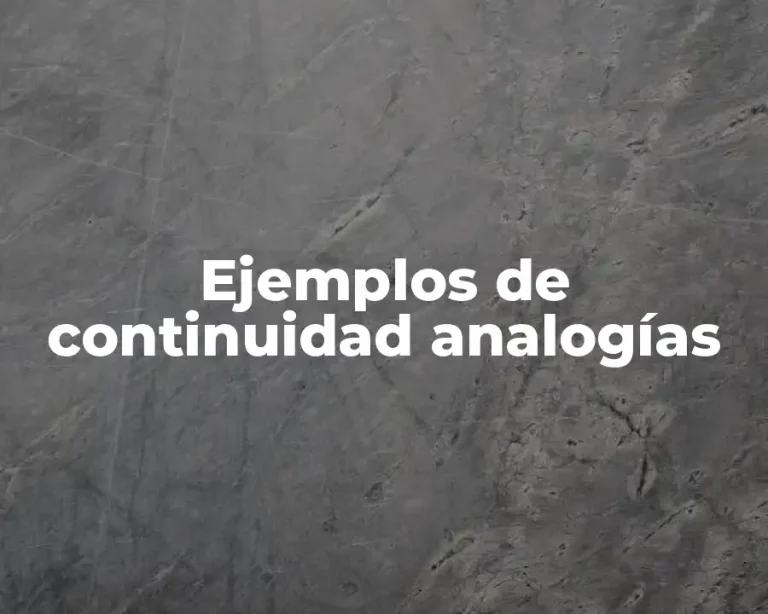 Ejemplos de continuidad analogías