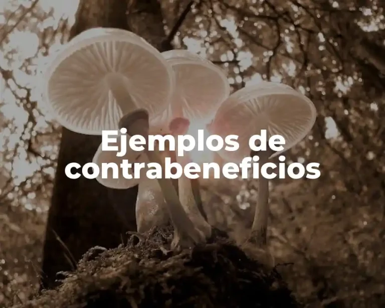 Ejemplos de contrabeneficios