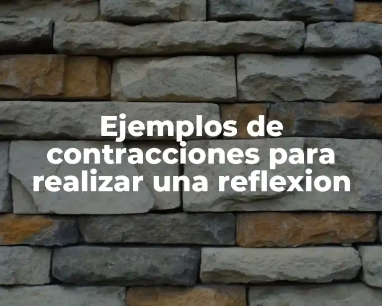 Ejemplos de contracciones para realizar una reflexion