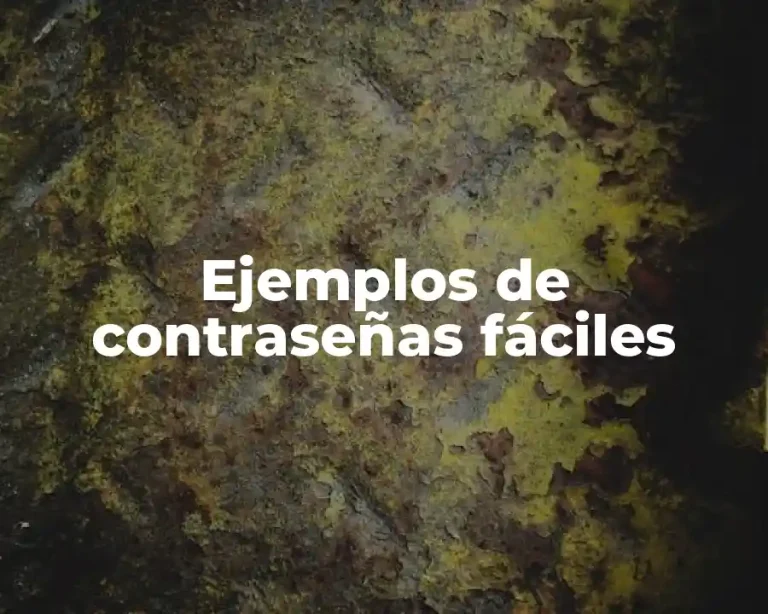 Ejemplos de contraseñas fáciles