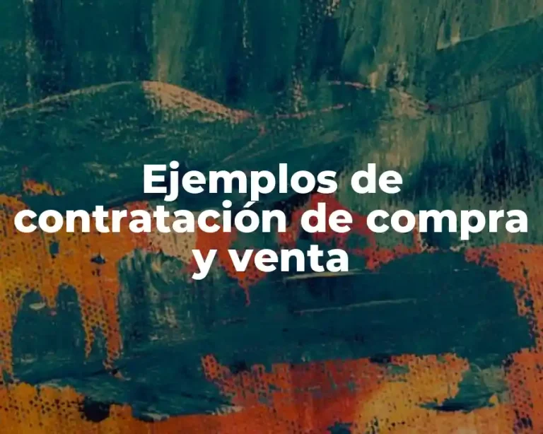 Ejemplos de contratación de compra y venta