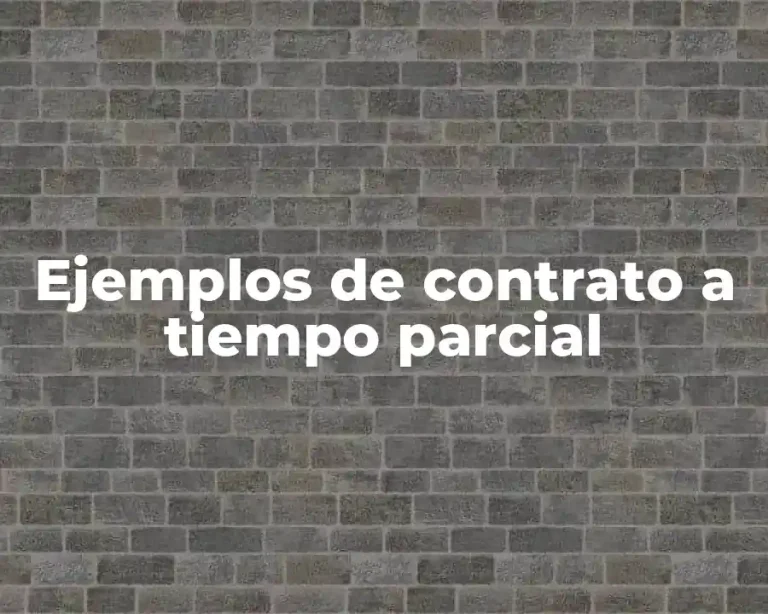 Ejemplos de contrato a tiempo parcial
