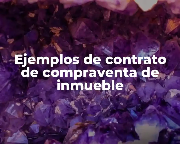 Ejemplos de contrato de compraventa de inmueble
