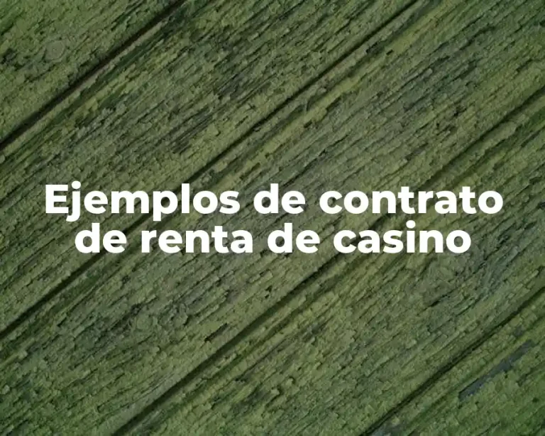 Ejemplos de contrato de renta de casino