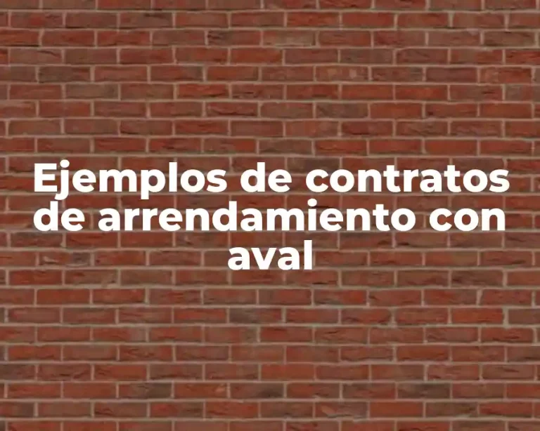 Ejemplos de contratos de arrendamiento con aval