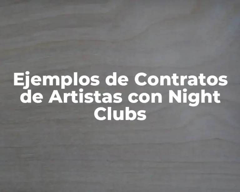 Ejemplos de Contratos de Artistas con Night Clubs