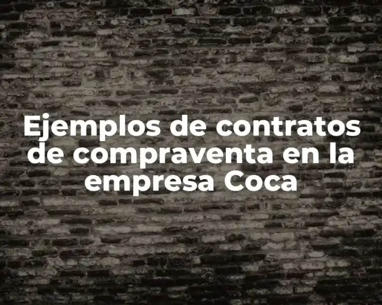 Ejemplos de contratos de compraventa en la empresa Coca