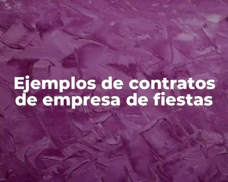 Ejemplos de contratos de empresa de fiestas
