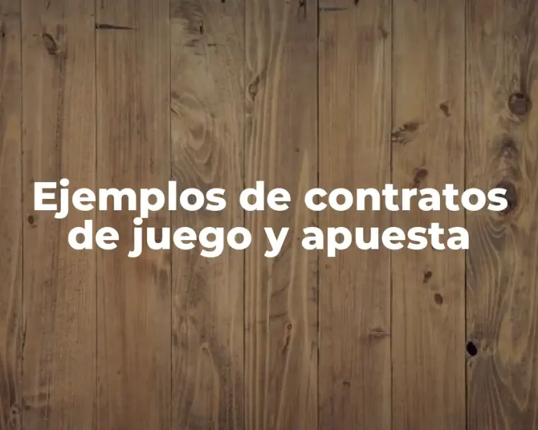 Ejemplos de contratos de juego y apuesta