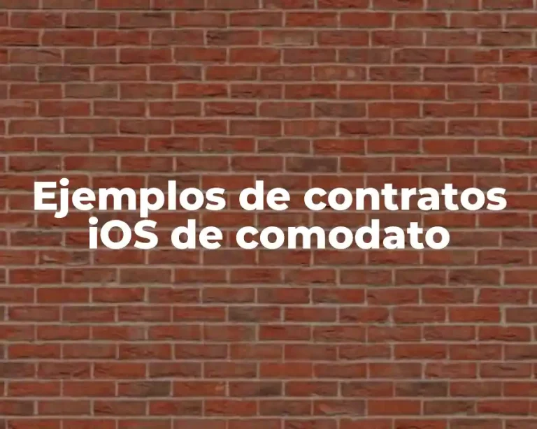 Ejemplos de contratos iOS de comodato