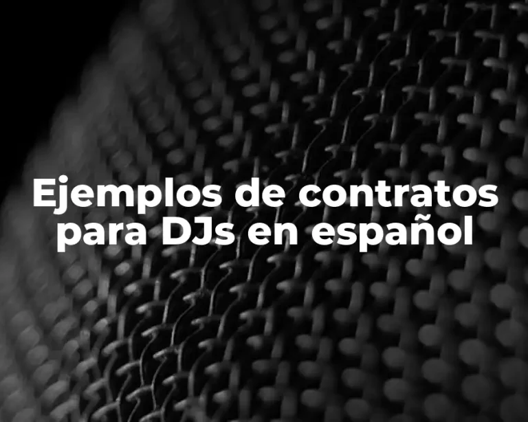 Ejemplos de contratos para DJs en español