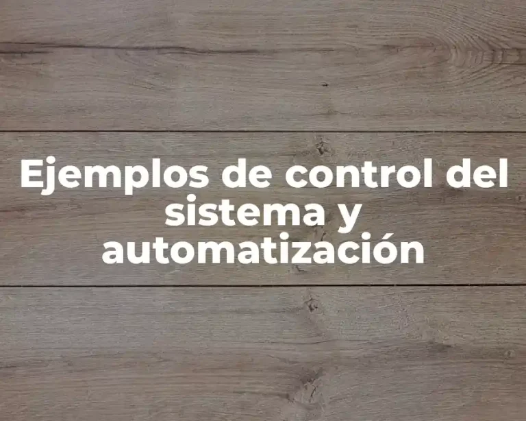 Ejemplos de control del sistema y automatización