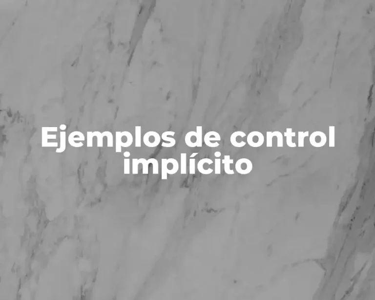 Ejemplos de control implícito
