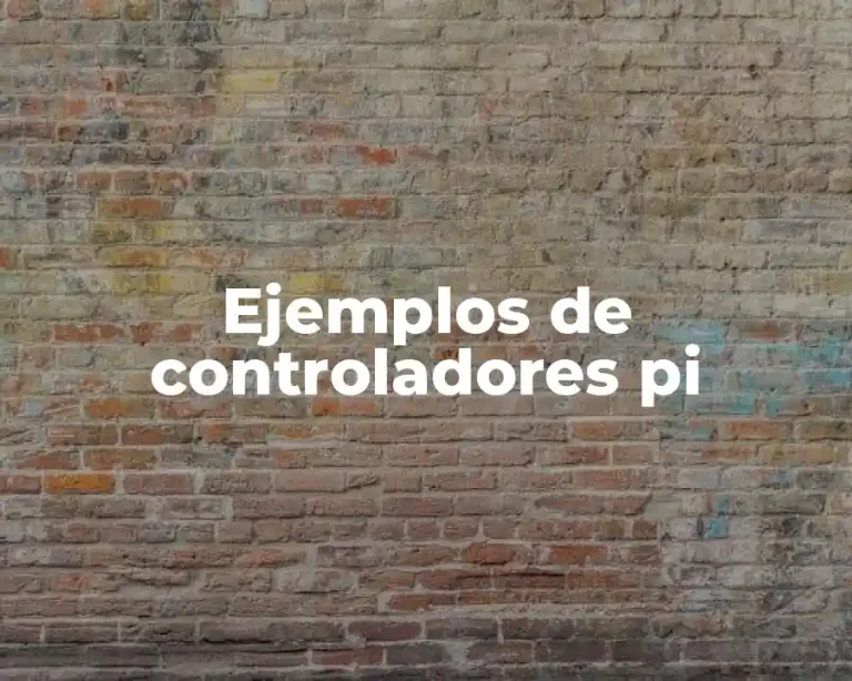 Ejemplos de controladores pi