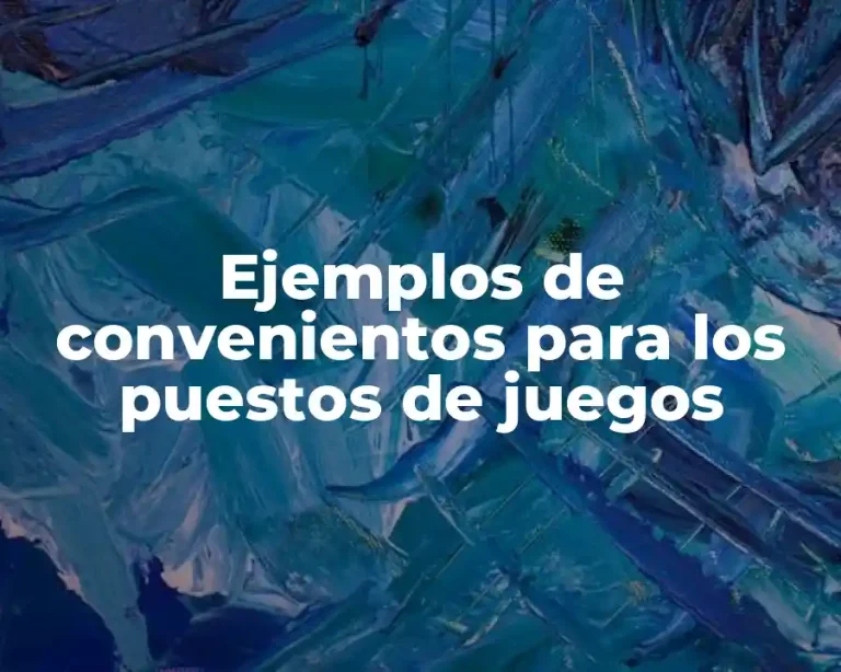 Ejemplos de convenientos para los puestos de juegos