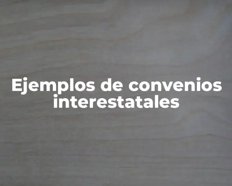 Ejemplos de convenios interestatales