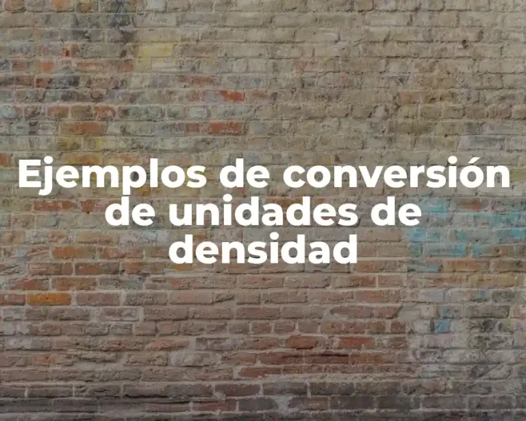Ejemplos de conversión de unidades de densidad