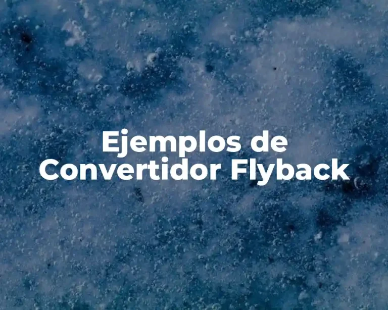 Ejemplos de Convertidor Flyback