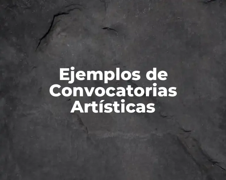 Ejemplos de Convocatorias Artísticas