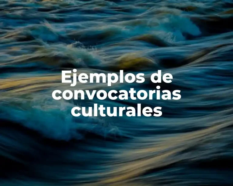 Ejemplos de convocatorias culturales